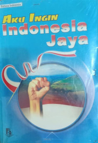 Image of Aku Ingin Indonesia Jaya