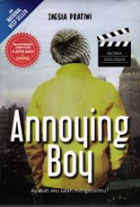 Image of Annoying Boy aku salah mengenalmu?