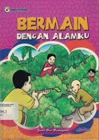 Image of Bermain Dengan Alamku