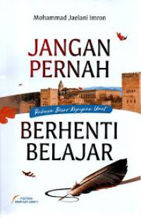 Image of Jangan Pernah Berhenti Belajar