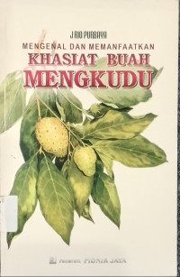 Image of Mengenal dan Memanfaatkan Khasiat Buah Mengkudu