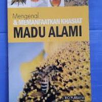 Image of Mengenal dan Memanfaatkan Khasiat Madu Alami