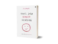 Image of Nanti Juga Sembuh Sendiri