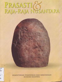 Image of Prasasti dan Raja Raja Nusantara