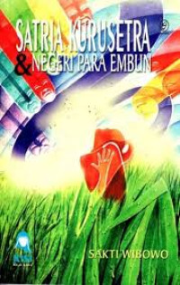 Image of Satria Kuruserta & Negeri Para Embun