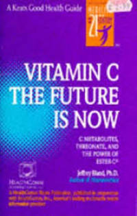 Image of Vitamin C The Future Is Now