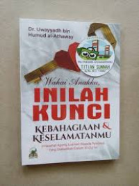 Image of Wahai Anakku !! Inilah Kunci Kebahagiaan Dan Keselamatan